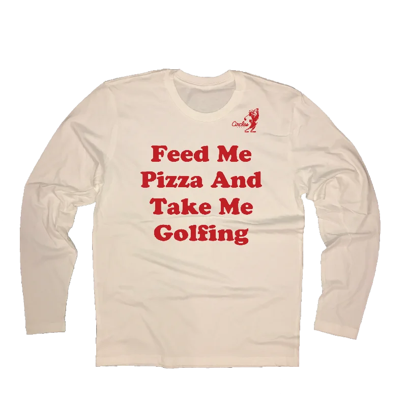 Feed Me Pizza And Take Me Golfing - Long Sleeve T-Shirt-- Solid Print Embellished
