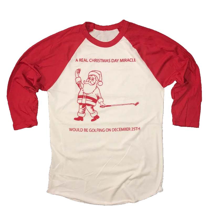 A Real Christmas Day Miracle Would Be Golfing December 25th Raglan Shirt-- Sequined Glittery Shiny